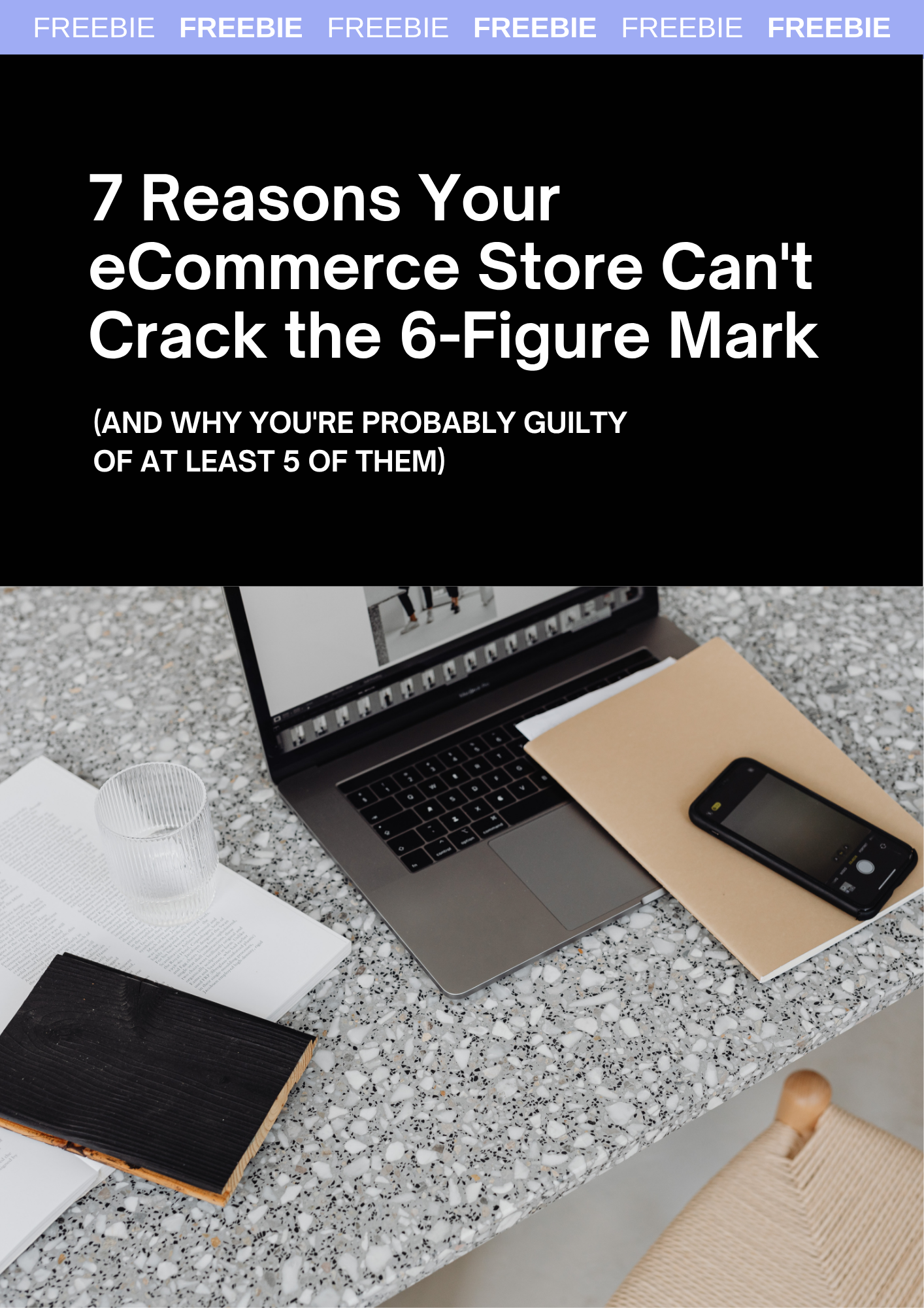 7 Reasons Your eCommerce Store Can’t Crack the 6-Figure Mark